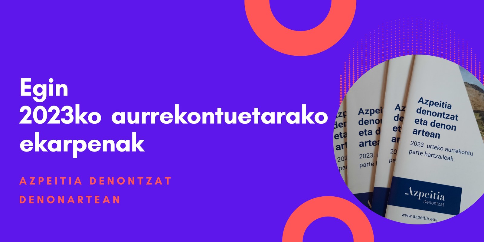 2023. urteko aurrekontuetarako ekarpenak egiteko epea azaroaren 20an bukatuko da