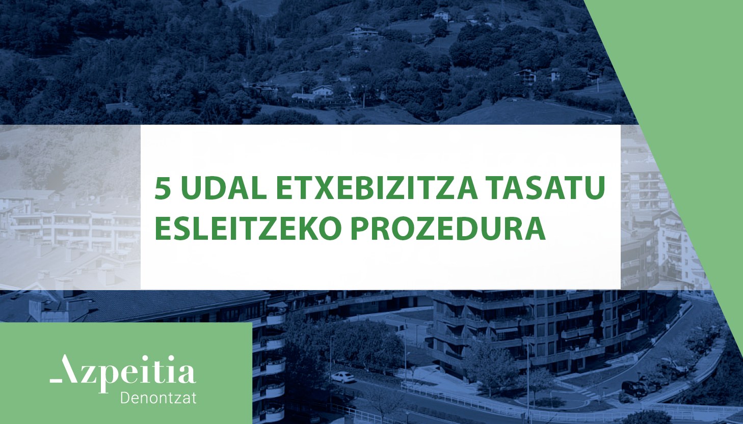 5 Udal etxebizitza tasatu esleitzeko prozedura