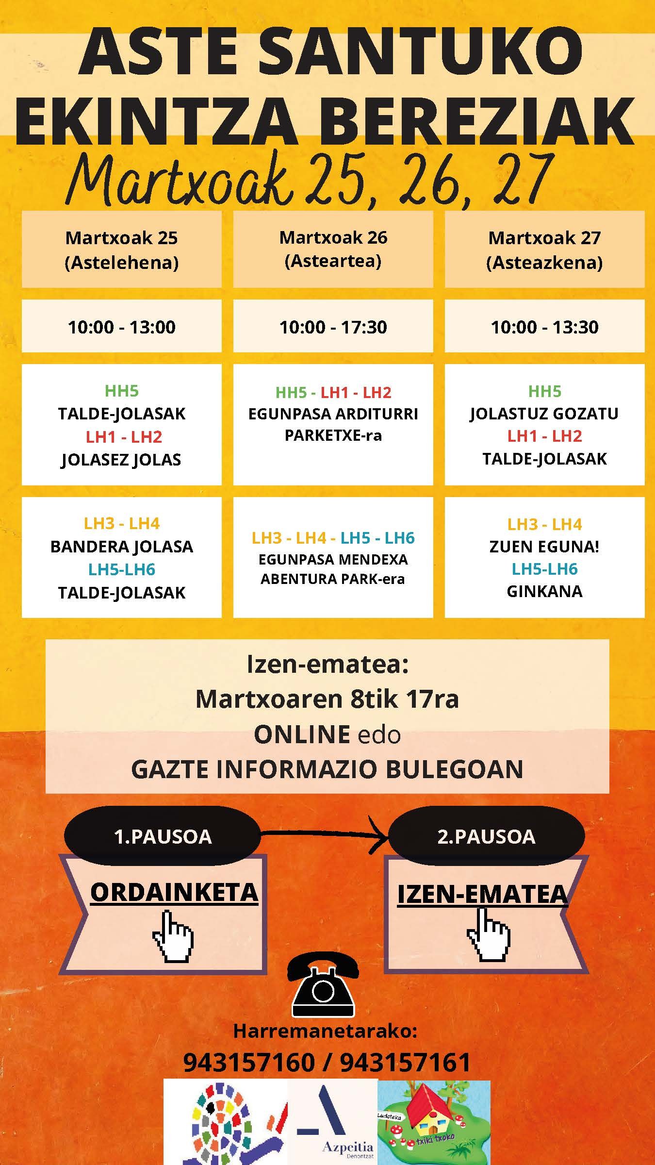 Aste Santuan ere, aspertzeko tarterik ez