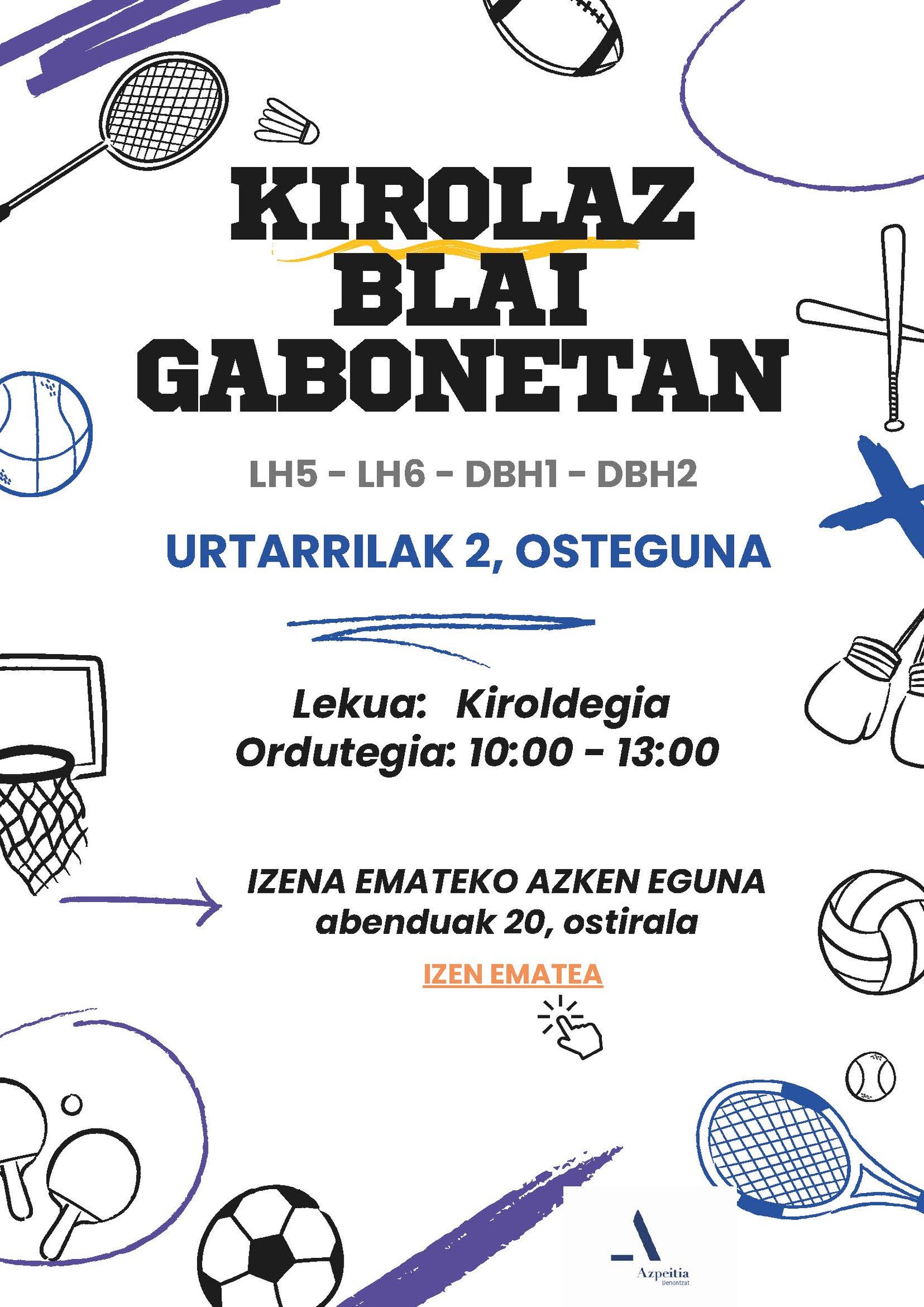Ostiralean amaituko da Kirolaz Blai jardueran izena emateko epea